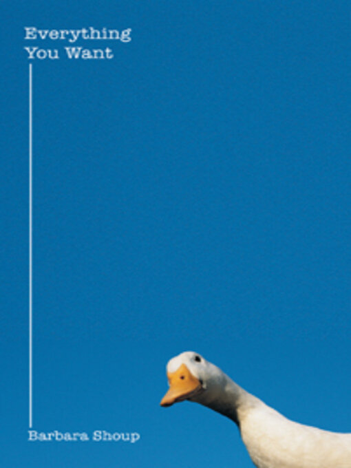 Title details for Everything You Want by Barbara Shoup - Available